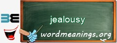 WordMeaning blackboard for jealousy